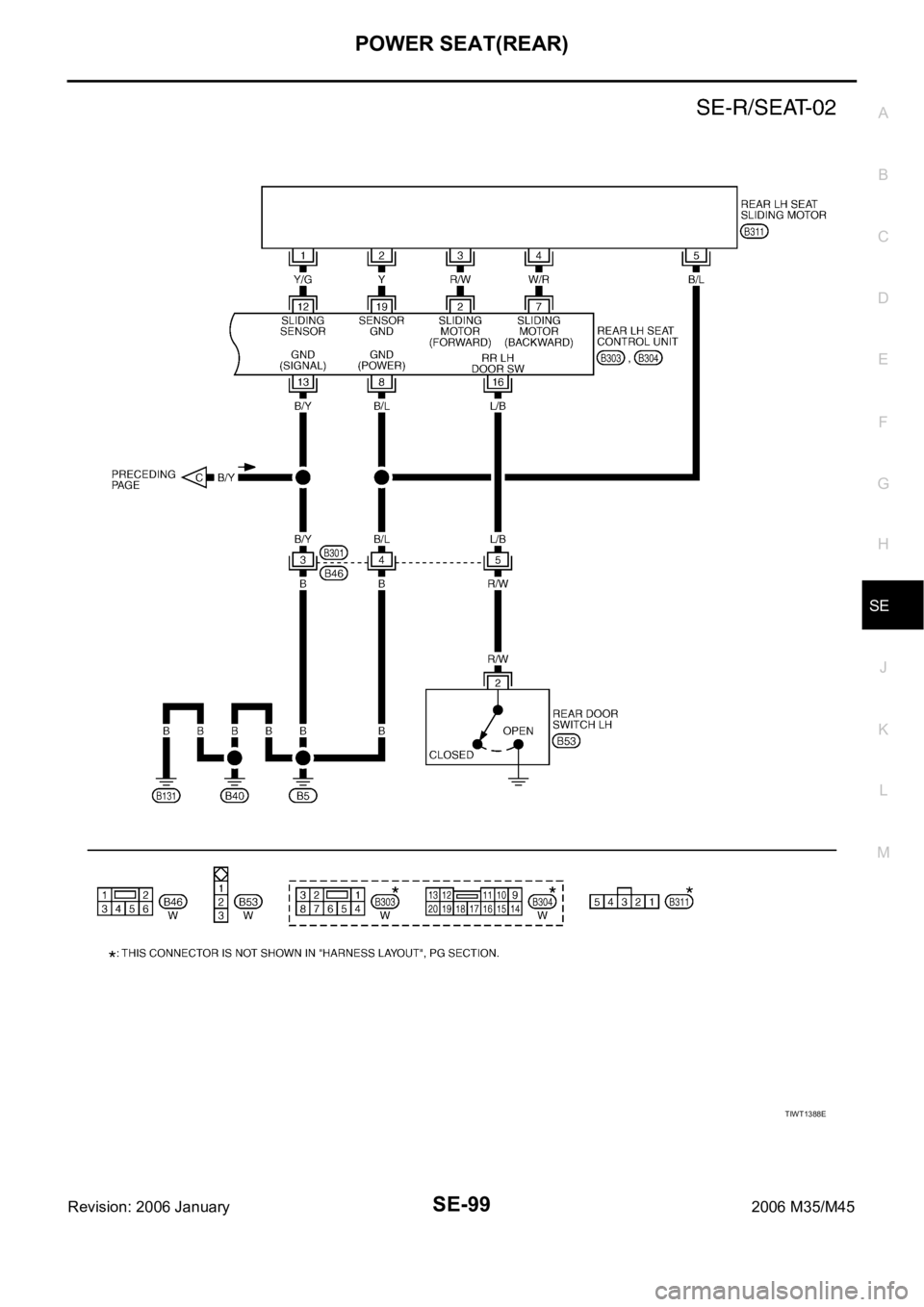 INFINITI M35 2006  Factory Service Manual POWER SEAT(REAR)
SE-99
C
D
E
F
G
H
J
K
L
MA
B
SE
Revision: 2006 January2006 M35/M45
TIWT1388E 