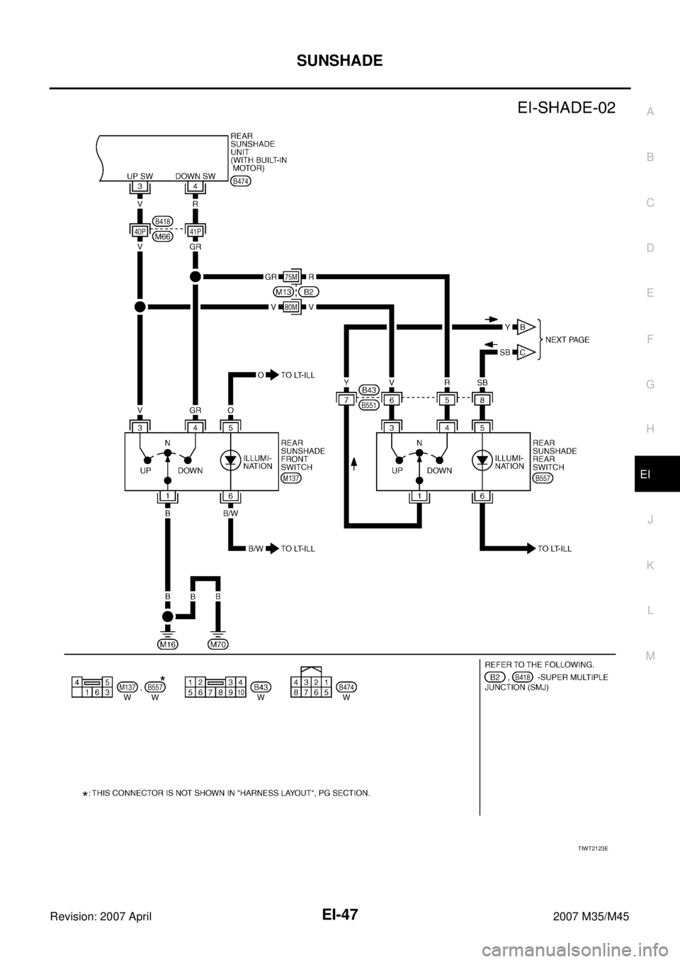 INFINITI M35 2007  Factory Service Manual SUNSHADE
EI-47
C
D
E
F
G
H
J
K
L
MA
B
EI
Revision: 2007 April2007 M35/M45
TIWT2123E 