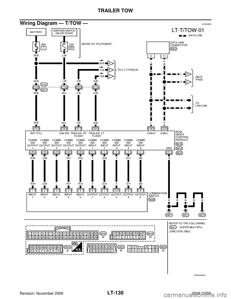 INFINITI QX56 2006  Factory Service Manual LT-130
TRAILER TOW
Revision: November 20092006 QX56
Wiring Diagram — T/TOW —EKS00BB4
WKWA3665E 