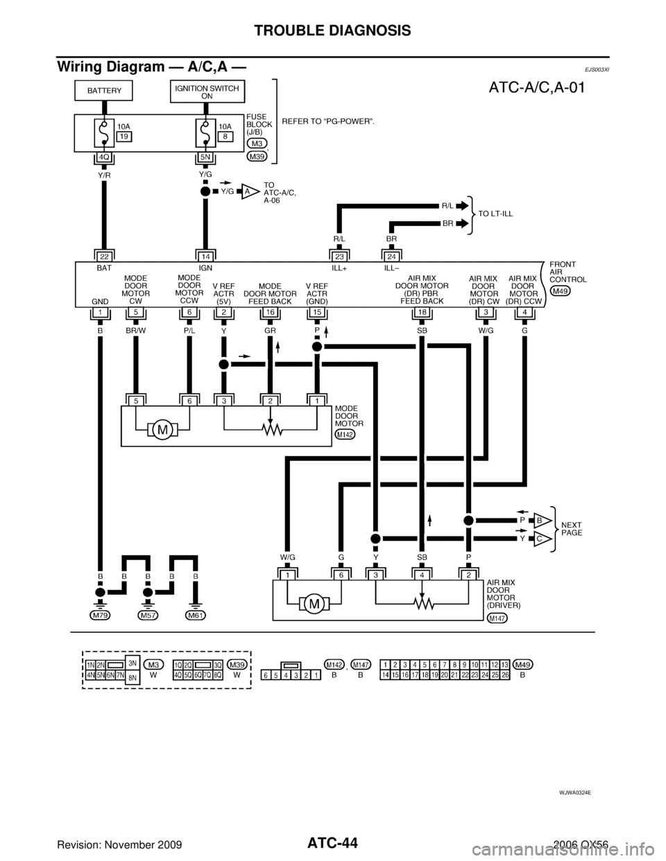 INFINITI QX56 2006  Factory Owners Manual ATC-44
TROUBLE DIAGNOSIS
Revision: November 20092006 QX56
Wiring Diagram — A/C,A —EJS003XI
WJWA0324E 