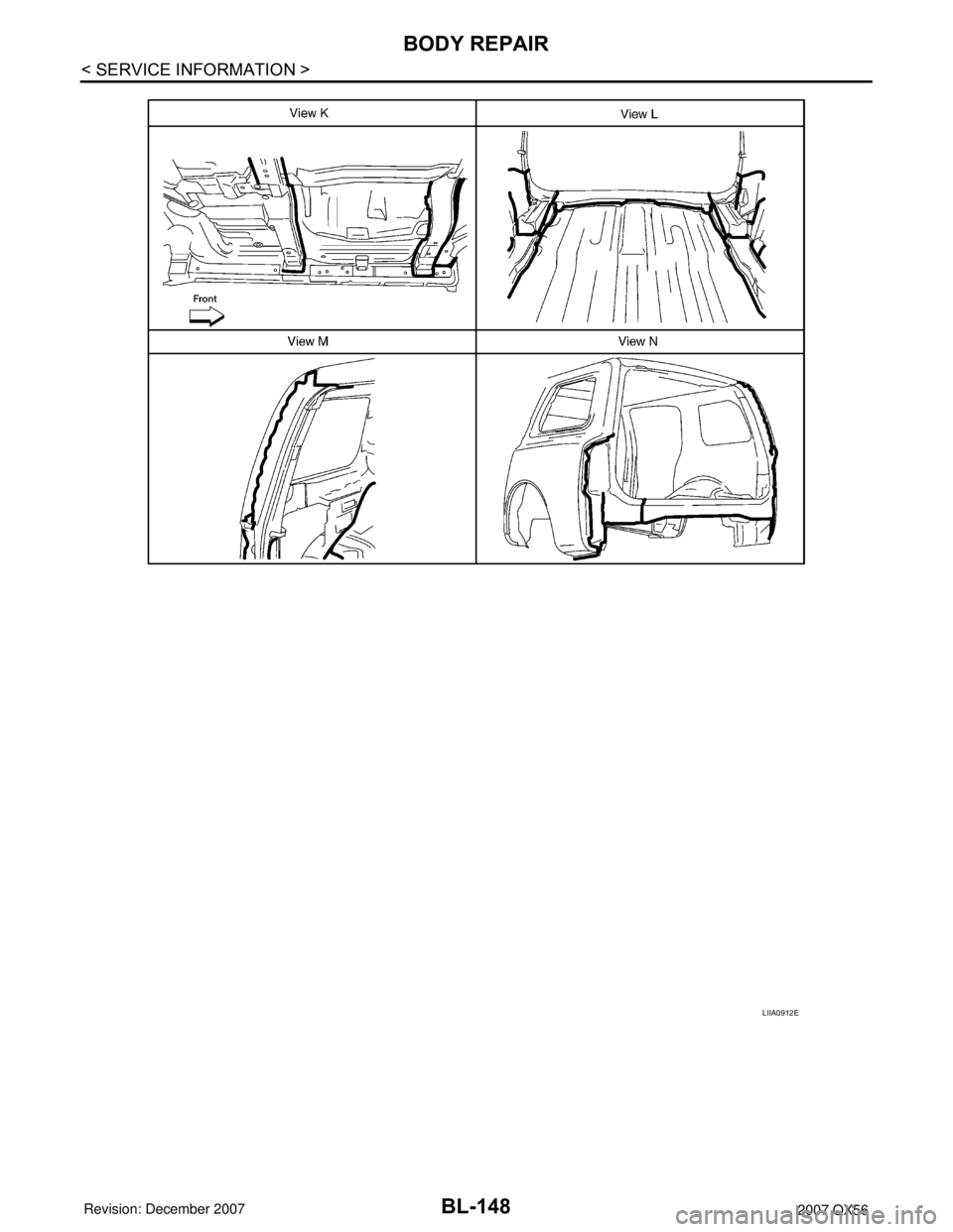 INFINITI QX56 2007  Factory Service Manual BL-148
< SERVICE INFORMATION >
BODY REPAIR
LIIA0912E 