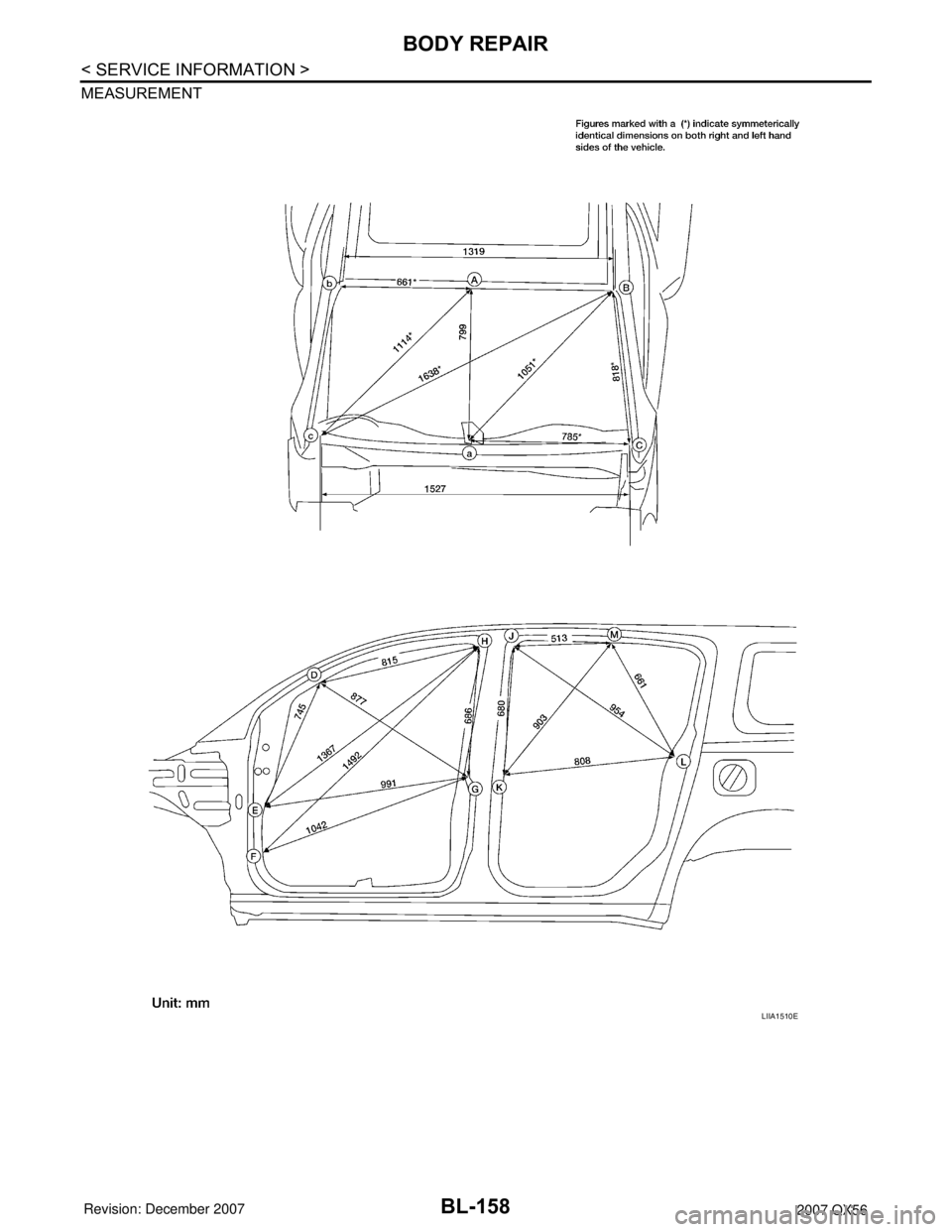 INFINITI QX56 2007  Factory Service Manual BL-158
< SERVICE INFORMATION >
BODY REPAIR
MEASUREMENT
LIIA1510E 