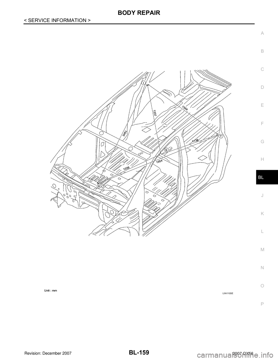 INFINITI QX56 2007  Factory Service Manual BODY REPAIR
BL-159
< SERVICE INFORMATION >
C
D
E
F
G
H
J
K
L
MA
B
BL
N
O
P
LIIA1105E 