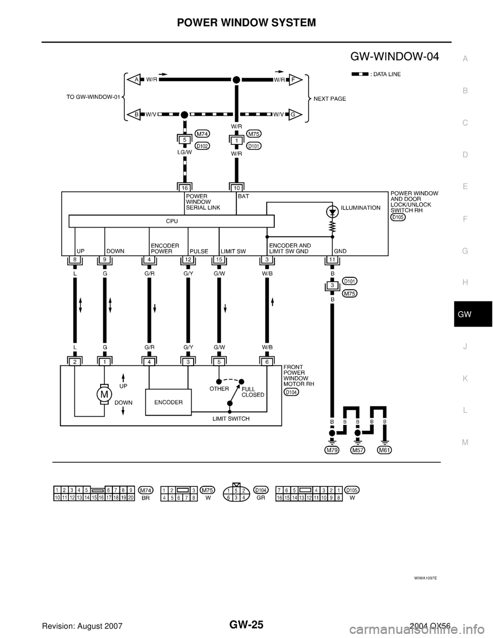 INFINITI QX56 2004  Factory Service Manual POWER WINDOW SYSTEM
GW-25
C
D
E
F
G
H
J
K
L
MA
B
GW
Revision: August 20072004 QX56
WIWA1097E 