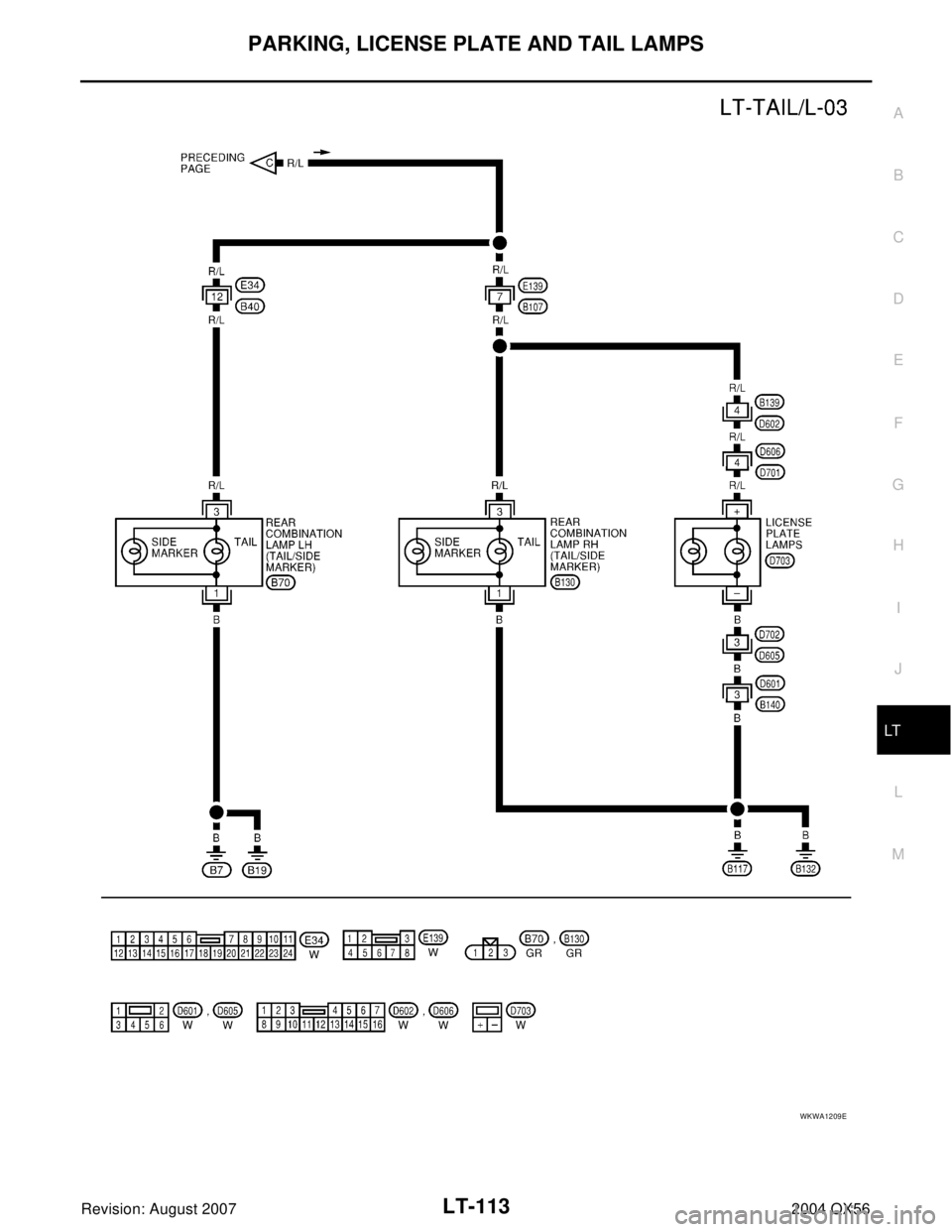 INFINITI QX56 2004  Factory Service Manual PARKING, LICENSE PLATE AND TAIL LAMPS
LT-113
C
D
E
F
G
H
I
J
L
MA
B
LT
Revision: August 20072004 QX56
WKWA1209E 