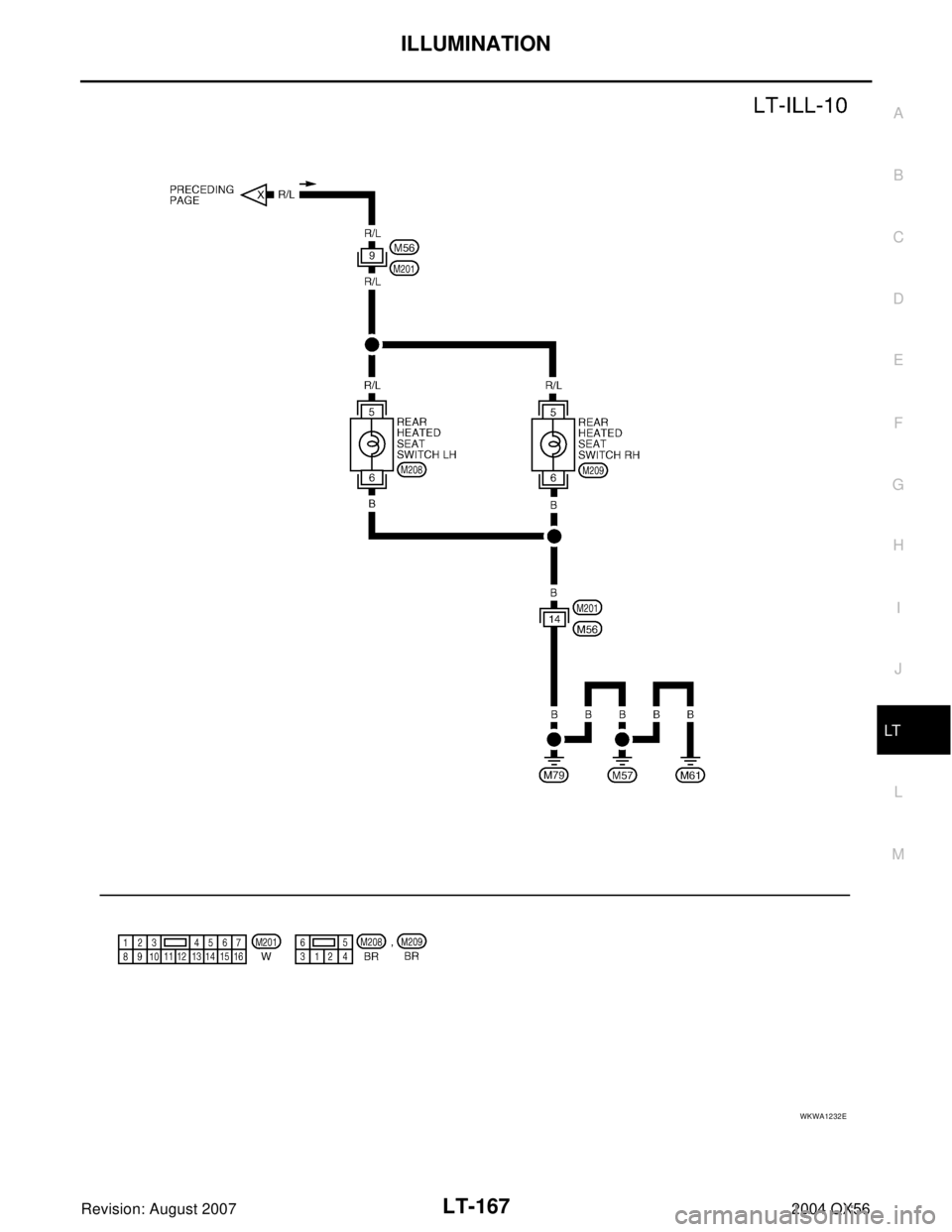 INFINITI QX56 2004  Factory Service Manual ILLUMINATION
LT-167
C
D
E
F
G
H
I
J
L
MA
B
LT
Revision: August 20072004 QX56
WKWA1232E 
