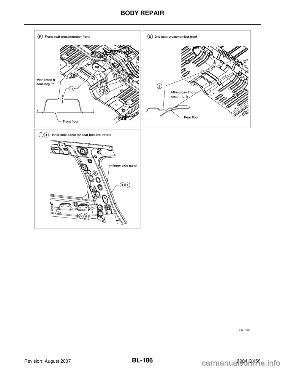 INFINITI QX56 2004 Factory Manual PDF BL-186
BODY REPAIR
Revision: August 20072004 QX56
LIIA1106E INFINITI QX56 2004 Factory Manual PDF BL-186
BODY REPAIR
Revision: August 20072004 QX56
LIIA1106E