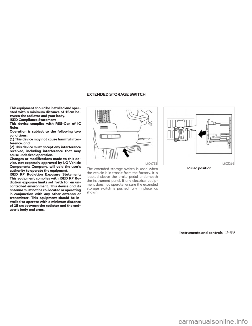 INFINITI QX60 2023 Owners Manual This equipment should be installed and oper-
ated with a minimum distance of 15cm be-
tween the radiator and your body.
ISED Compliance Statement
This device complies with RSS-Gen of IC
Rules
Operatio INFINITI QX60 2023 Owners Manual This equipment should be installed and oper-
ated with a minimum distance of 15cm be-
tween the radiator and your body.
ISED Compliance Statement
This device complies with RSS-Gen of IC
Rules
Operatio