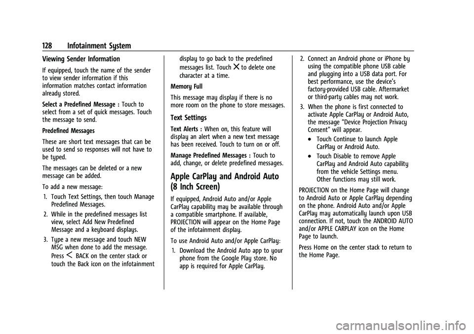 BUICK ENCORE 2021  Owners Manual Buick Encore Owner Manual (GMNA-Localizing-U.S./Canada-14607636) -
2021 - CRC - 8/18/20
128 Infotainment System
Viewing Sender Information
If equipped, touch the name of the sender
to view sender info