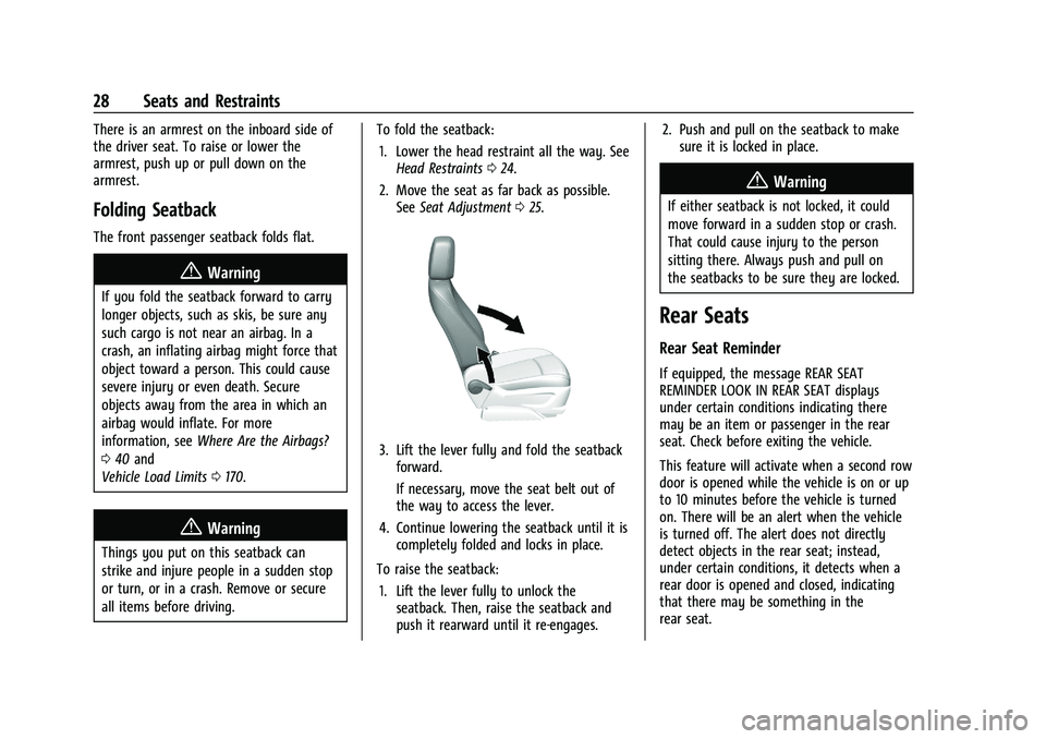 BUICK ENCORE 2021 Owners Guide Buick Encore Owner Manual (GMNA-Localizing-U.S./Canada-14607636) -
2021 - CRC - 8/18/20
28 Seats and Restraints
There is an armrest on the inboard side of
the driver seat. To raise or lower the
armres