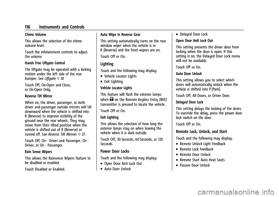 BUICK ENCORE GX 2021  Owners Manual Buick Encore GX Owner Manual (GMNA-Localizing-U.S./Canada/Mexico-
14608036) - 2021 - CRC - 9/21/20
116 Instruments and Controls
Chime Volume
This allows the selection of the chime
volume level.
Touch 