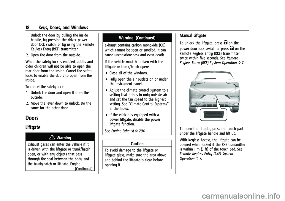 BUICK ENCORE GX 2021  Owners Manual Buick Encore GX Owner Manual (GMNA-Localizing-U.S./Canada/Mexico-
14608036) - 2021 - CRC - 9/21/20
18 Keys, Doors, and Windows
1. Unlock the door by pulling the insidehandle, by pressing the driver po