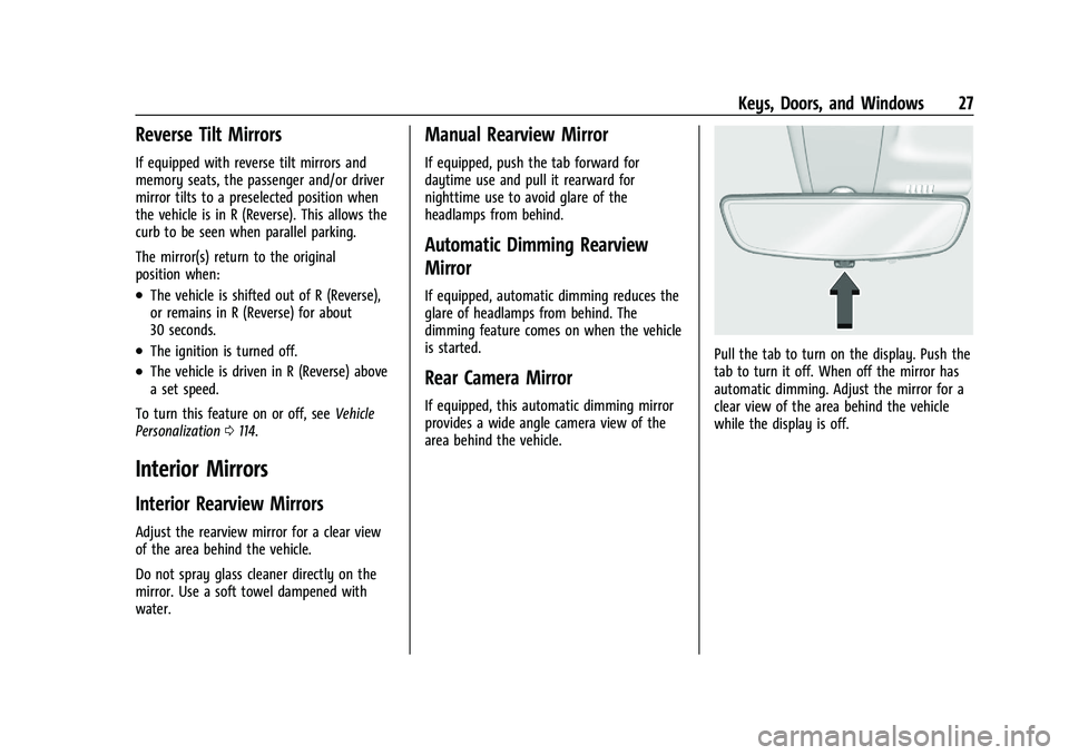 BUICK ENCORE GX 2021  Owners Manual Buick Encore GX Owner Manual (GMNA-Localizing-U.S./Canada/Mexico-
14608036) - 2021 - CRC - 9/21/20
Keys, Doors, and Windows 27
Reverse Tilt Mirrors
If equipped with reverse tilt mirrors and
memory sea