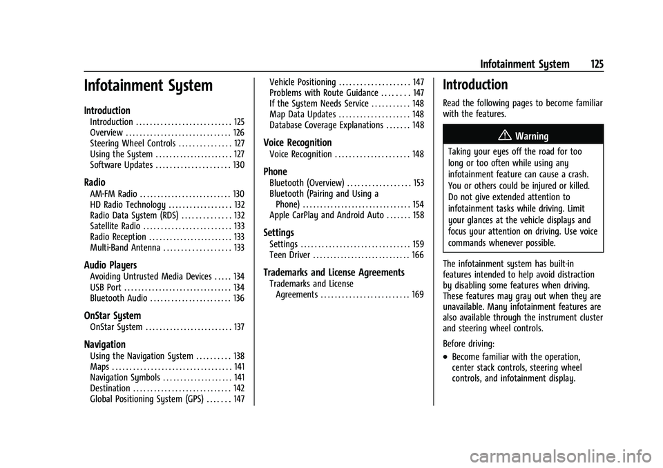 BUICK ENVISION 2021 Owners Manual Buick E2UB-N Owner Manual (GMNA-Localizing-U.S./Canada/Mexico-
14583509) - 2021 - CRC - 1/8/21
Infotainment System 125
Infotainment System
Introduction
Introduction . . . . . . . . . . . . . . . . . . BUICK ENVISION 2021 Owners Manual Buick E2UB-N Owner Manual (GMNA-Localizing-U.S./Canada/Mexico-
14583509) - 2021 - CRC - 1/8/21
Infotainment System 125
Infotainment System
Introduction
Introduction . . . . . . . . . . . . . . . . . .