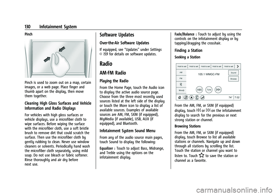 BUICK ENVISION 2021  Owners Manual Buick E2UB-N Owner Manual (GMNA-Localizing-U.S./Canada/Mexico-
14583509) - 2021 - CRC - 1/8/21
130 Infotainment System
Pinch
Pinch is used to zoom out on a map, certain
images, or a web page. Place fi