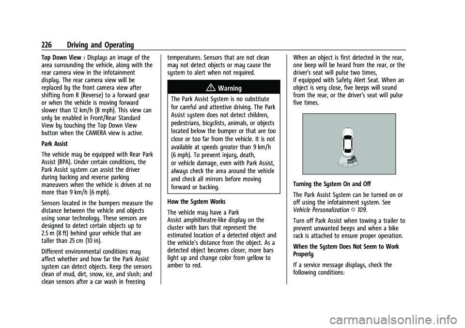 BUICK ENVISION 2021  Owners Manual Buick E2UB-N Owner Manual (GMNA-Localizing-U.S./Canada/Mexico-
14583509) - 2021 - CRC - 1/8/21
226 Driving and Operating
Top Down View :Displays an image of the
area surrounding the vehicle, along wit