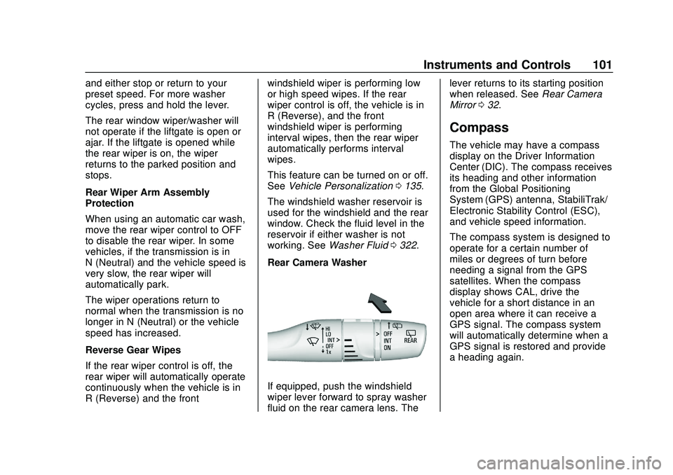 BUICK ENCORE GX 2020  Owners Manual Buick Encore GX Owner Manual (GMNA-Localizing-U.S./Canada/Mexico-
14018934) - 2020 - CRC - 2/27/20
Instruments and Controls 101
and either stop or return to your
preset speed. For more washer
cycles, 