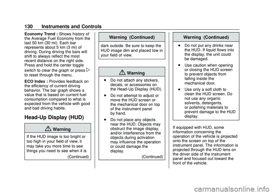 BUICK ENCORE GX 2020  Owners Manual Buick Encore GX Owner Manual (GMNA-Localizing-U.S./Canada/Mexico-
14018934) - 2020 - CRC - 2/27/20
130 Instruments and Controls
Economy Trend :Shows history of
the Average Fuel Economy from the
last 5