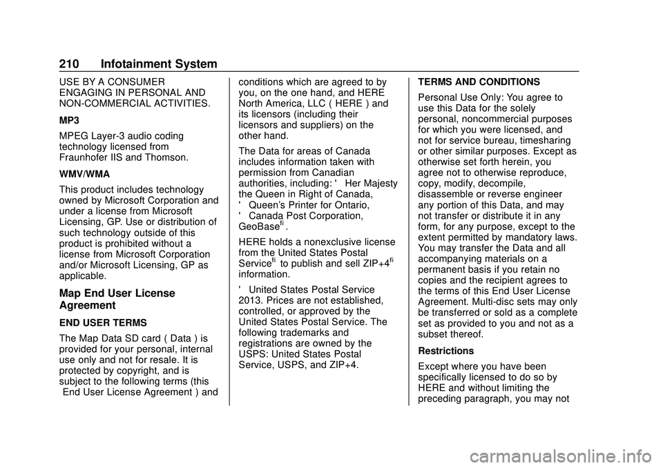 BUICK ENCORE GX 2020 Owners Manual Buick Encore GX Owner Manual (GMNA-Localizing-U.S./Canada/Mexico-
14018934) - 2020 - CRC - 2/27/20
210 Infotainment System
USE BY A CONSUMER
ENGAGING IN PERSONAL AND
NON-COMMERCIAL ACTIVITIES.
MP3
MPE BUICK ENCORE GX 2020 Owners Manual Buick Encore GX Owner Manual (GMNA-Localizing-U.S./Canada/Mexico-
14018934) - 2020 - CRC - 2/27/20
210 Infotainment System
USE BY A CONSUMER
ENGAGING IN PERSONAL AND
NON-COMMERCIAL ACTIVITIES.
MP3
MPE