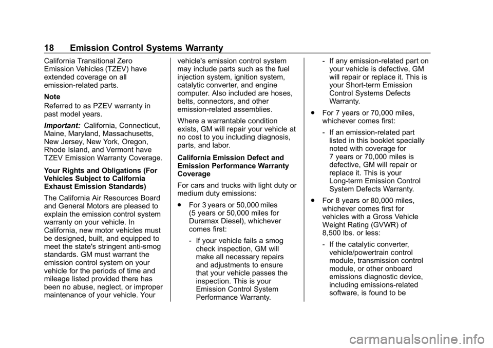 BUICK ENCORE 2019  Limited Warranty And Owner Assistance Information Buick Limited Warranty and Owner Assistance Information (GMNA-Localiz-
ing-U.S-12032535) - 2019 - crc - 6/25/18
18 Emission Control Systems Warranty
California Transitional Zero
Emission Vehicles (TZE