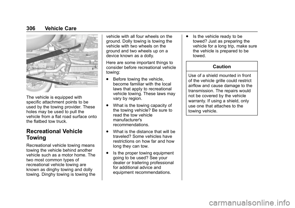 BUICK LACROSSE 2019 Owners Manual Buick LaCrosse Owner Manual (GMNA-Localizing-U.S./Canada-12032549) -
2019 - crc - 8/20/18
306 Vehicle Care
The vehicle is equipped with
specific attachment points to be
used by the towing provider. Th BUICK LACROSSE 2019 Owners Manual Buick LaCrosse Owner Manual (GMNA-Localizing-U.S./Canada-12032549) -
2019 - crc - 8/20/18
306 Vehicle Care
The vehicle is equipped with
specific attachment points to be
used by the towing provider. Th