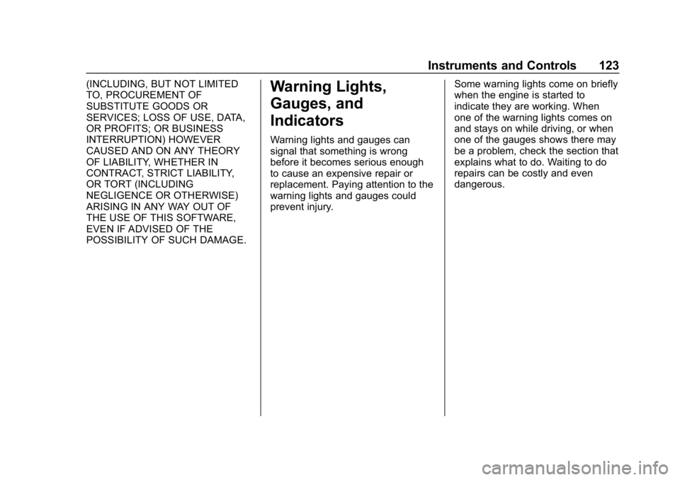 BUICK REGAL SPORTBACK 2019 Owners Manual Buick Regal Owner Manual (GMNA-Localizing-U.S./Canada-12163021) -
2019 - CRC - 11/14/18
Instruments and Controls 123
(INCLUDING, BUT NOT LIMITED
TO, PROCUREMENT OF
SUBSTITUTE GOODS OR
SERVICES; LOSS O BUICK REGAL SPORTBACK 2019 Owners Manual Buick Regal Owner Manual (GMNA-Localizing-U.S./Canada-12163021) -
2019 - CRC - 11/14/18
Instruments and Controls 123
(INCLUDING, BUT NOT LIMITED
TO, PROCUREMENT OF
SUBSTITUTE GOODS OR
SERVICES; LOSS O