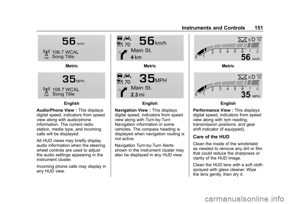 BUICK REGAL SPORTBACK 2019  Owners Manual Buick Regal Owner Manual (GMNA-Localizing-U.S./Canada-12163021) -
2019 - CRC - 11/14/18
Instruments and Controls 151
Metric
English
Audio/Phone View : This displays
digital speed, indicators from spee