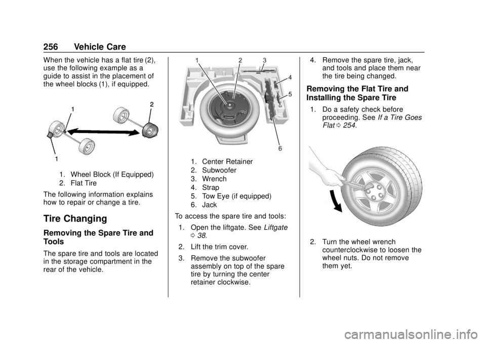 BUICK ENCORE 2018  Owners Manual Buick Encore Owner Manual (GMNA-Localizing-U.S./Canada/Mexico-
11354409) - 2018 - crc - 11/8/17
256 Vehicle Care
When the vehicle has a flat tire (2),
use the following example as a
guide to assist in