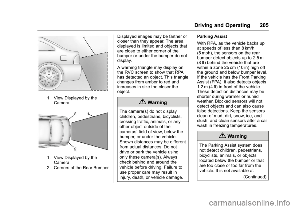 BUICK REGAL 2016  Owners Manual Buick Regal Owner Manual (GMNA-Localizing-U.S./Canada/Mexico-
9159380) - 2016 - CRC - 2/23/16
Driving and Operating 205
1. View Displayed by theCamera
1. View Displayed by theCamera
2. Corners of the 