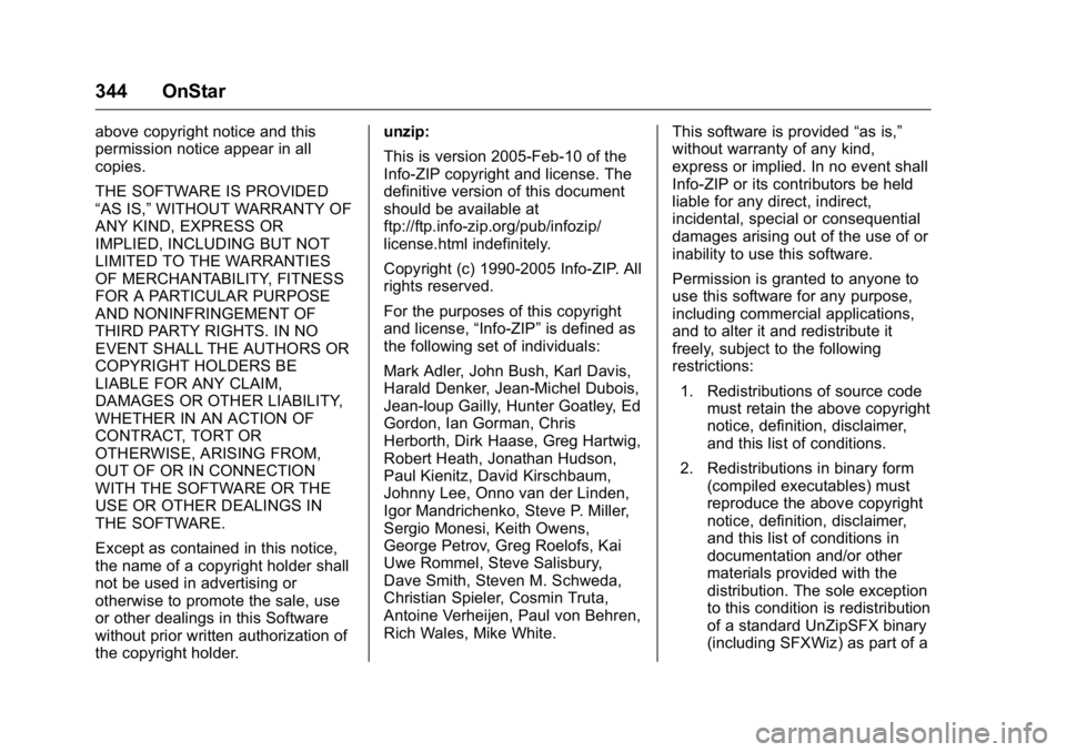 BUICK REGAL 2016 Owners Manual Buick Regal Owner Manual (GMNA-Localizing-U.S./Canada/Mexico-
9159380) - 2016 - CRC - 2/23/16
344 OnStar
above copyright notice and this
permission notice appear in all
copies.
THE SOFTWARE IS PROVIDE BUICK REGAL 2016 Owners Manual Buick Regal Owner Manual (GMNA-Localizing-U.S./Canada/Mexico-
9159380) - 2016 - CRC - 2/23/16
344 OnStar
above copyright notice and this
permission notice appear in all
copies.
THE SOFTWARE IS PROVIDE