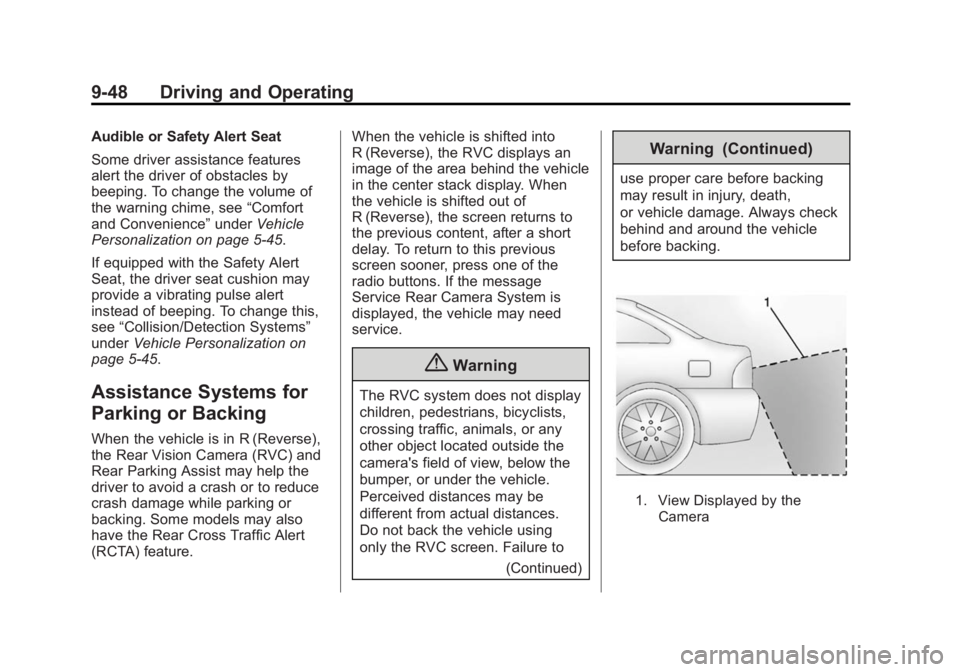 BUICK LACROSSE 2015 Owners Manual Black plate (48,1)Buick LaCrosse Owner Manual (GMNA-Localizing-U.S./Canada/Mexico-
7707475) - 2015 - CRC - 10/9/14
9-48 Driving and Operating
Audible or Safety Alert Seat
Some driver assistance featur BUICK LACROSSE 2015 Owners Manual Black plate (48,1)Buick LaCrosse Owner Manual (GMNA-Localizing-U.S./Canada/Mexico-
7707475) - 2015 - CRC - 10/9/14
9-48 Driving and Operating
Audible or Safety Alert Seat
Some driver assistance featur