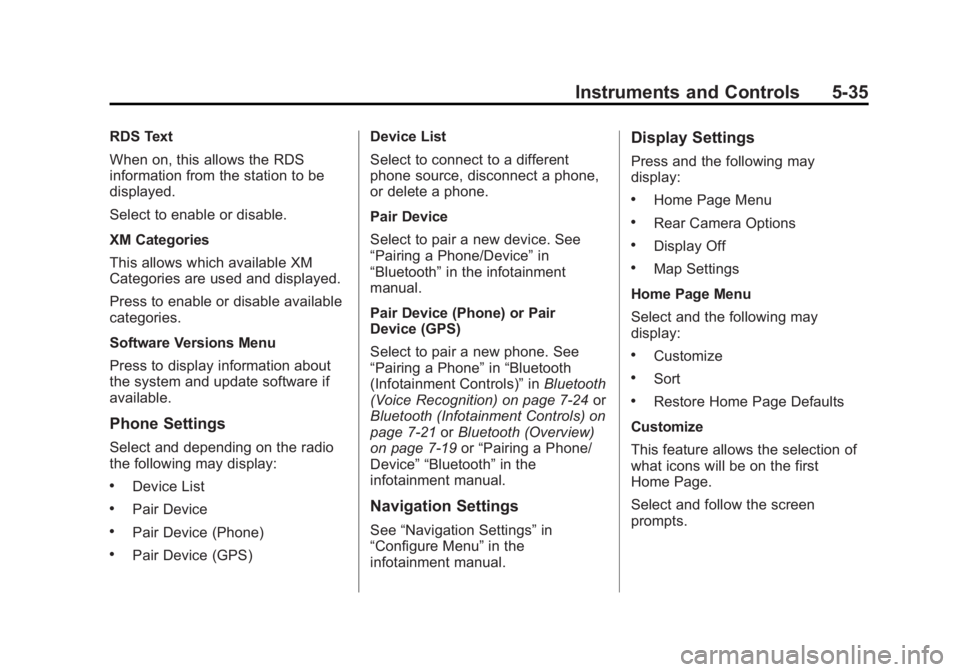 BUICK VERANO 2015  Owners Manual Black plate (35,1)Buick Verano Owner Manual (GMNA-Localizing-U.S./Canada/Mexico-
7707488) - 2015 - CRC - 10/31/14
Instruments and Controls 5-35
RDS Text
When on, this allows the RDS
information from t