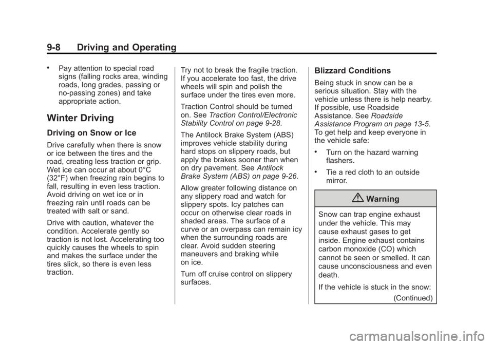 BUICK ENCORE 2014  Owners Manual Black plate (8,1)Buick Encore Owner Manual (GMNA-Localizing-U.S./Canada/Mexico-
6014813) - 2014 - crc - 10/22/13
9-8 Driving and Operating
.Pay attention to special road
signs (falling rocks area, win