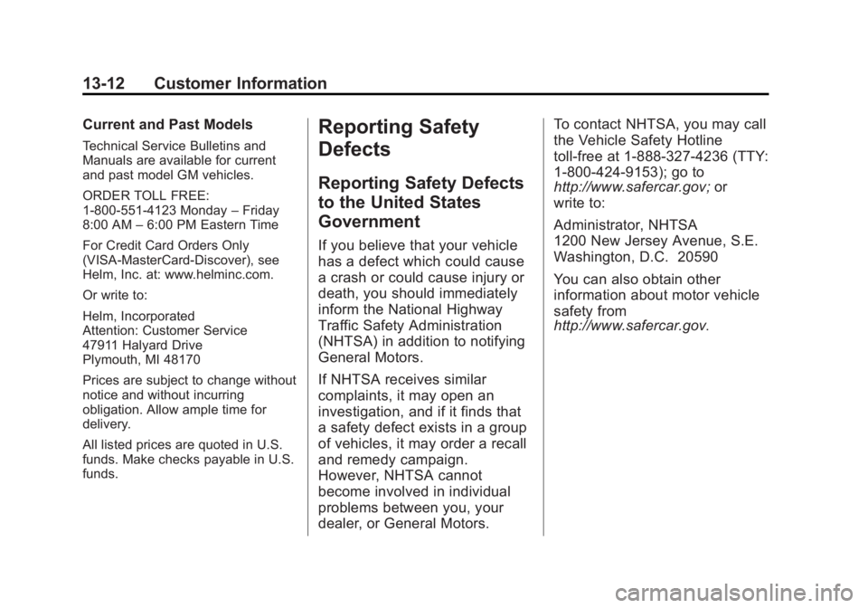 BUICK REGAL 2014  Owners Manual Black plate (12,1)Buick Regal Owner Manual (GMNA-Localizing-U.S./Canada/Mexico-
6081497) - 2014 - CRC 2nd Edition - 11/22/13
13-12 Customer Information
Current and Past Models
Technical Service Bullet