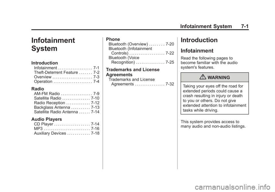 BUICK LACROSSE 2013  Owners Manual Black plate (1,1)Buick LaCrosse Owner Manual - 2013 - crc - 9/7/12
Infotainment System 7-1
Infotainment
System
Introduction
Infotainment . . . . . . . . . . . . . . . . . . . 7-1
Theft-Deterrent Featu