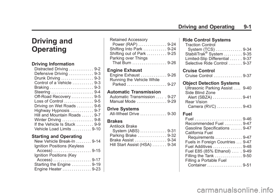 BUICK LACROSSE 2013  Owners Manual Black plate (1,1)Buick LaCrosse Owner Manual - 2013 - crc - 9/7/12
Driving and Operating 9-1
Driving and
Operating
Driving Information
Distracted Driving . . . . . . . . . . . . . 9-2
Defensive Drivin