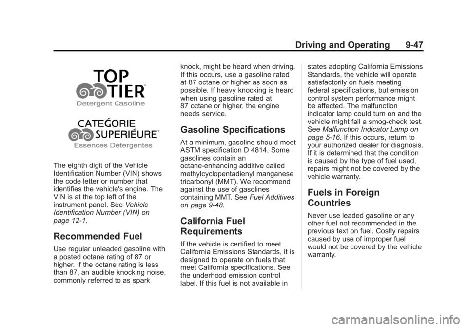 BUICK LACROSSE 2013  Owners Manual Black plate (47,1)Buick LaCrosse Owner Manual - 2013 - crc - 9/7/12
Driving and Operating 9-47
The eighth digit of the Vehicle
Identification Number (VIN) shows
the code letter or number that
identifi