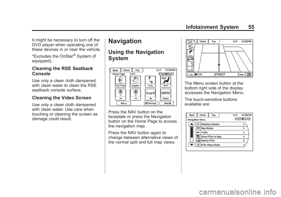 BUICK LACROSSE 2013 Get To Know Guide Black plate (55,1)Buick LaCrosse Infotainment System - 2013 - CRC - 12/12/12
Infotainment System 55
It might be necessary to turn off the
DVD player when operating one of
these devices in or near the BUICK LACROSSE 2013 Get To Know Guide Black plate (55,1)Buick LaCrosse Infotainment System - 2013 - CRC - 12/12/12
Infotainment System 55
It might be necessary to turn off the
DVD player when operating one of
these devices in or near the