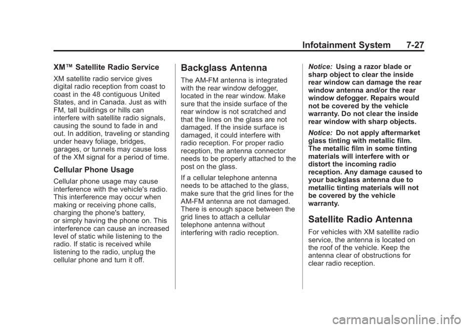 BUICK LACROSSE 2012  Owners Manual Black plate (27,1)Buick LaCrosse Owner Manual - 2012
Infotainment System 7-27
XM™Satellite Radio Service
XM satellite radio service gives
digital radio reception from coast to
coast in the 48 contig