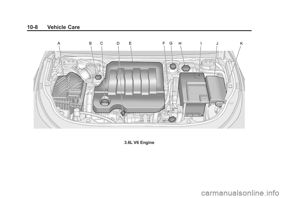 BUICK LACROSSE 2012  Owners Manual Black plate (8,1)Buick LaCrosse Owner Manual - 2012
10-8 Vehicle Care
3.6L V6 Engine 