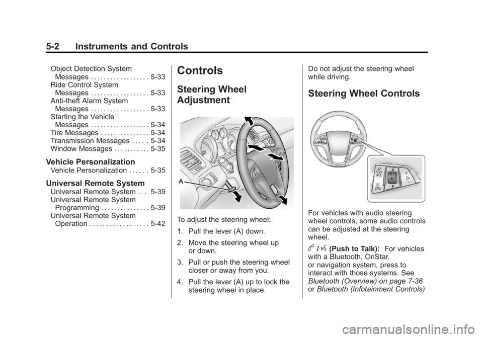 BUICK REGAL 2012  Owners Manual Black plate (2,1)Buick Regal Owner Manual - 2012
5-2 Instruments and Controls
Object Detection SystemMessages . . . . . . . . . . . . . . . . . . 5-33
Ride Control System Messages . . . . . . . . . . 