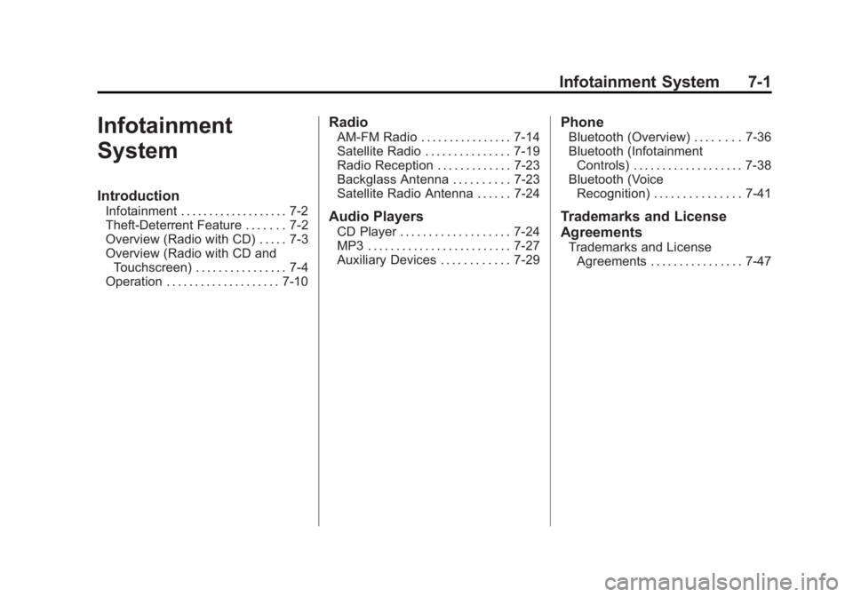 BUICK REGAL 2012  Owners Manual Black plate (1,1)Buick Regal Owner Manual - 2012
Infotainment System 7-1
Infotainment
System
Introduction
Infotainment . . . . . . . . . . . . . . . . . . . 7-2
Theft-Deterrent Feature . . . . . . . 7