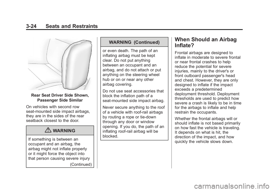 BUICK REGAL 2012 Manual PDF Black plate (24,1)Buick Regal Owner Manual - 2012
3-24 Seats and Restraints
Rear Seat Driver Side Shown,Passenger Side Similar
On vehicles with second row
seat‐mounted side impact airbags,
they are 