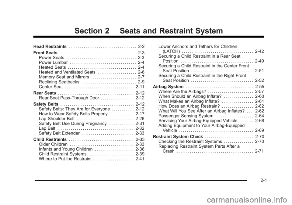 BUICK LUCERNE 2011  Owners Manual Black plate (1,1)Buick Lucerne Owner Manual - 2011
Section 2 Seats and Restraint System
Head Restraints. . . . . . . . . . . . . . . . . . . . . . . . . . . . . . . . . . . . 2-2
Front Seats . . . . .