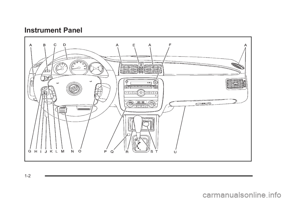 BUICK LUCERNE 2011 Owners Manual Black plate (2,1)Buick Lucerne Owner Manual - 2011
Instrument Panel
1-2 BUICK LUCERNE 2011 Owners Manual Black plate (2,1)Buick Lucerne Owner Manual - 2011
Instrument Panel
1-2