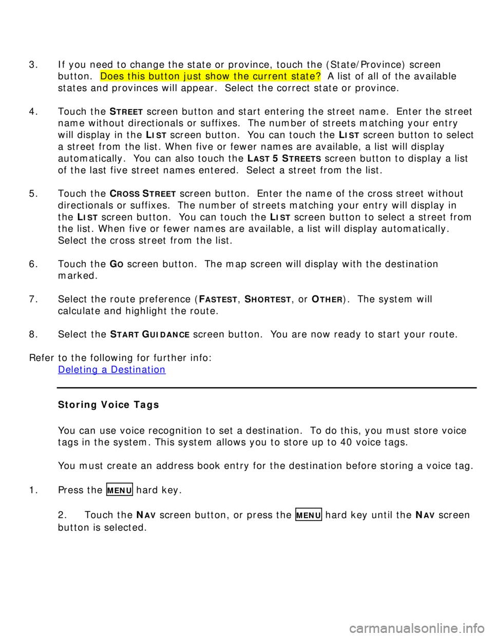 BUICK LUCERNE 2006  Get To Know Guide 3.  If you need to change the state or province, touch the (State/Province) screen 
button.  Does this button just show the current state?  A list of all of the available 
states and provinces will ap