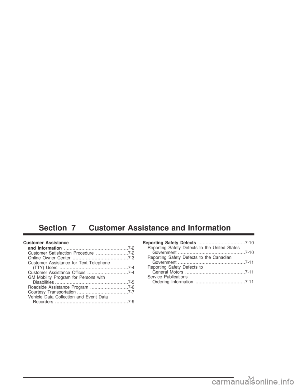 BUICK PARK AVENUE 2005  Owners Manual Customer Assistance
and Information............................................7-2
Customer Satisfaction Procedure......................7-2
Online Owner Center......................................7-3
