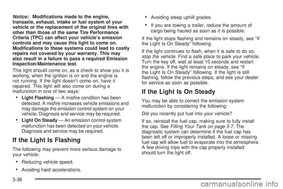 BUICK PARK AVENUE 2003 Owners Manual Notice:Modi®cations made to the engine,
transaxle, exhaust, intake or fuel system of your
vehicle or the replacement of the original tires with
other than those of the same Tire Performance
Criteria BUICK PARK AVENUE 2003 Owners Manual Notice:Modi®cations made to the engine,
transaxle, exhaust, intake or fuel system of your
vehicle or the replacement of the original tires with
other than those of the same Tire Performance
Criteria