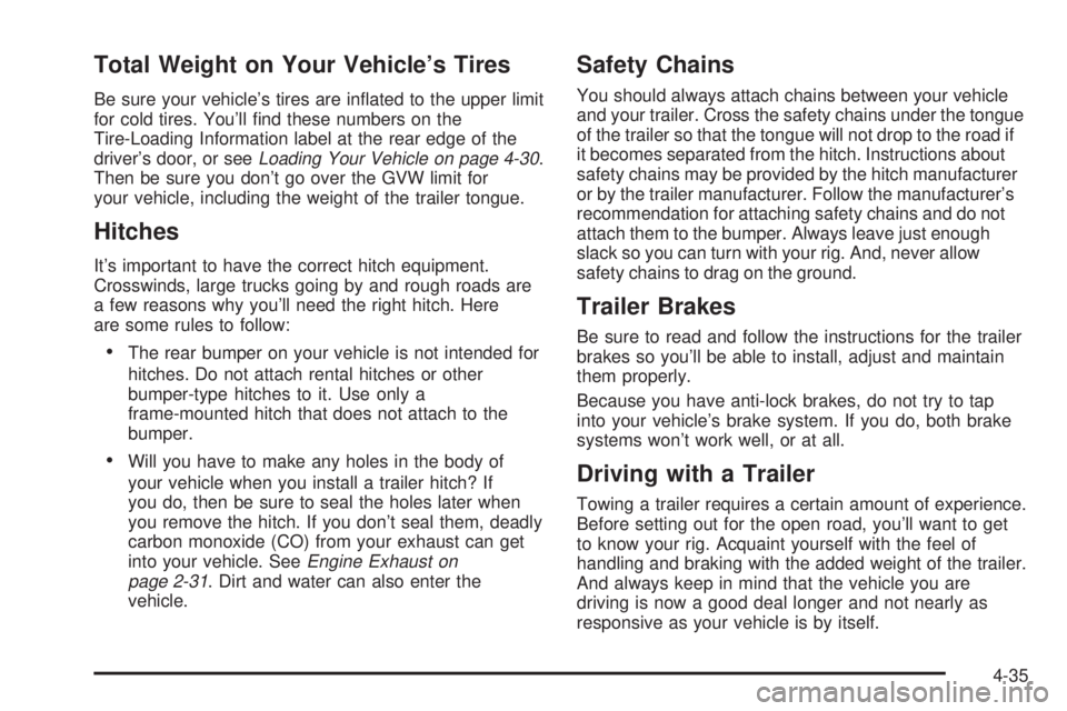 BUICK PARK AVENUE 2003 Owners Manual Total Weight on Your Vehicles Tires
Be sure your vehicles tires are in¯ated to the upper limit
for cold tires. Youll ®nd these numbers on the
Tire-Loading Information label at the rear edge of th BUICK PARK AVENUE 2003 Owners Manual Total Weight on Your Vehicles Tires
Be sure your vehicles tires are in¯ated to the upper limit
for cold tires. Youll ®nd these numbers on the
Tire-Loading Information label at the rear edge of th