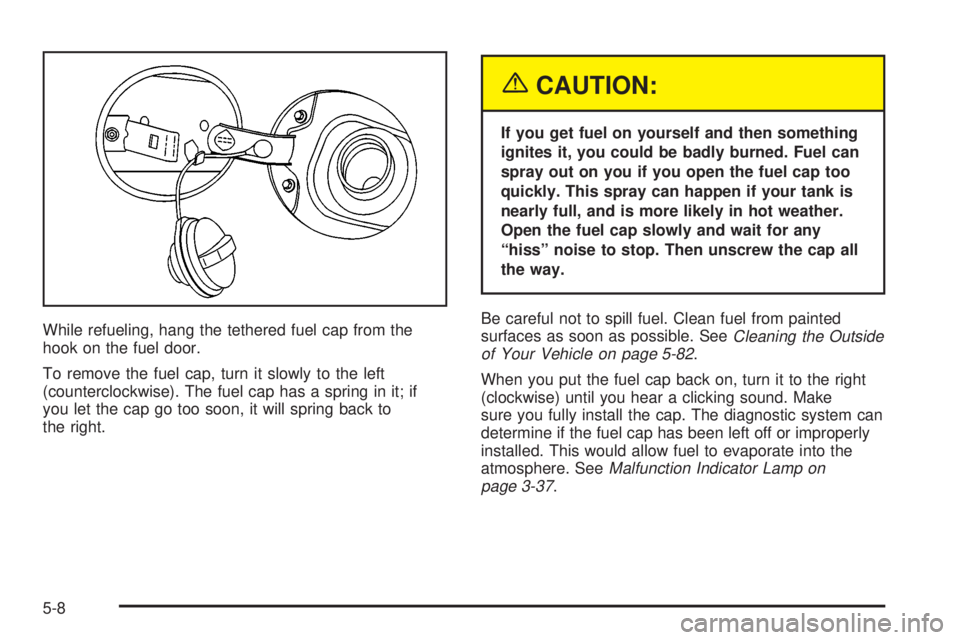 BUICK PARK AVENUE 2003 Owners Manual While refueling, hang the tethered fuel cap from the
hook on the fuel door.
To remove the fuel cap, turn it slowly to the left
(counterclockwise). The fuel cap has a spring in it; if
you let the cap g BUICK PARK AVENUE 2003 Owners Manual While refueling, hang the tethered fuel cap from the
hook on the fuel door.
To remove the fuel cap, turn it slowly to the left
(counterclockwise). The fuel cap has a spring in it; if
you let the cap g